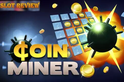 Coin Miner slot